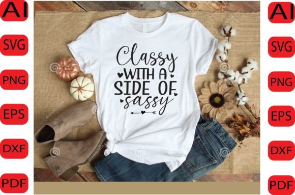 Download Classy with a Side of Sassy SVG DESIGN - Sassy svg Collection