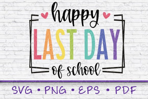 Download Happy Last Day of School Svg - Last day of school svg Collection