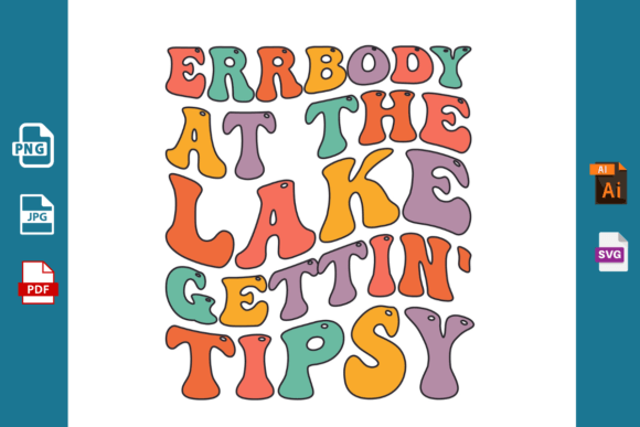 Download Errbody at the Lake Gettin' Tipsy PNG - Errbody at the lake gettin' tipsy Collection